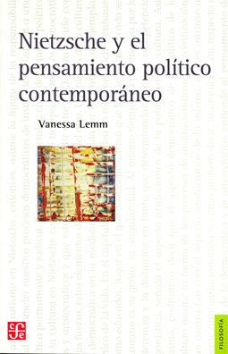 Nietzsche y el pensamiento político contemporáneo Vanessa Lemm