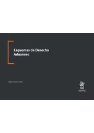 Esquemas de Derecho Aduanal [Paperback] Felipe Moreno Yebra
