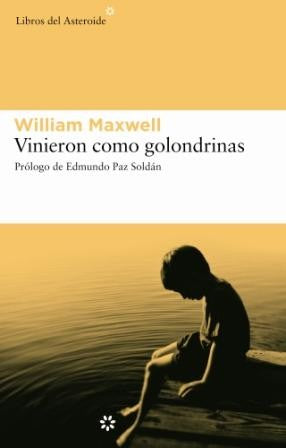Vinieron como golondrinas [Paperback] Maxwell, William