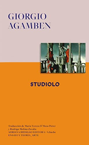 Studiolo [Paperback] Agamben, Giorgio