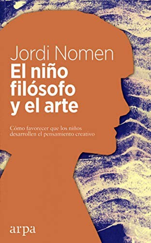 El niño filósofo y el Arte [Paperback] Nomen, Jordi