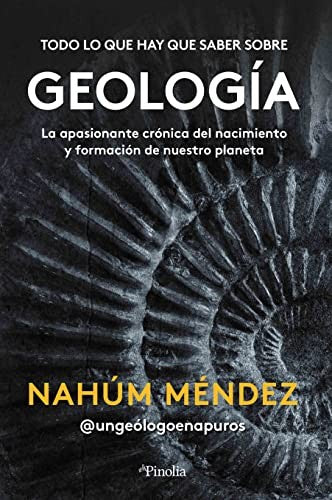 Todo lo que hay que saber sobre geología [Paperback] Méndez-Chazarra, Nahúm