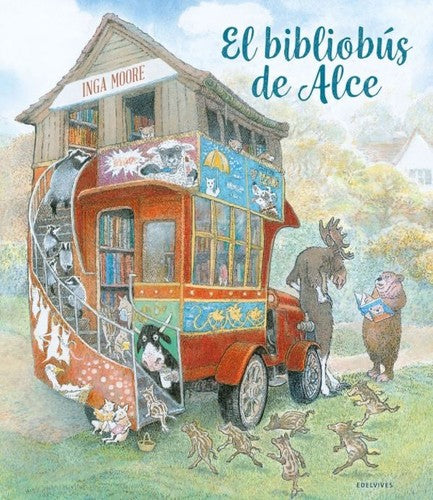 El bibliobús de Alce [Hardcover] Moore, Inga