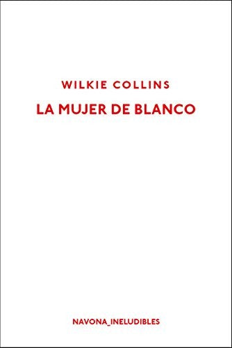 Mujer de blanco [Paperback] Collins, Wilkie and Martínez - Lage, Miguel