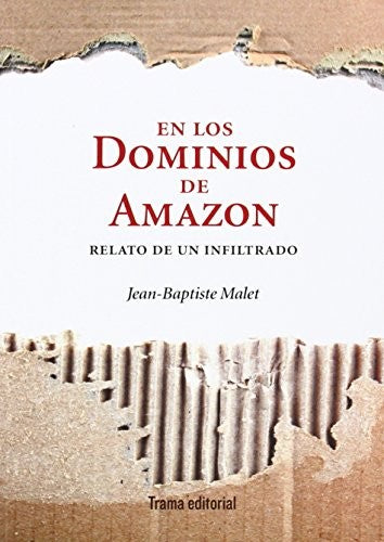 En los dominios de Amazon. Relatos de un infiltrado