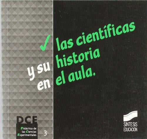 Las científicas y su historia en el aula [Paperback] Alvarez, Mari