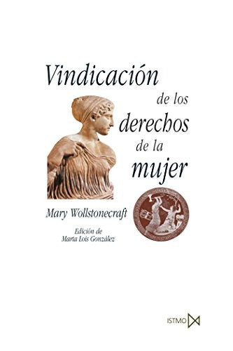 Vindicación de los derechos de la mujer [Paperback] Wollstonecraft, Mary