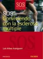 Sos... Conviviendo con la Esclerosis Múltiple
