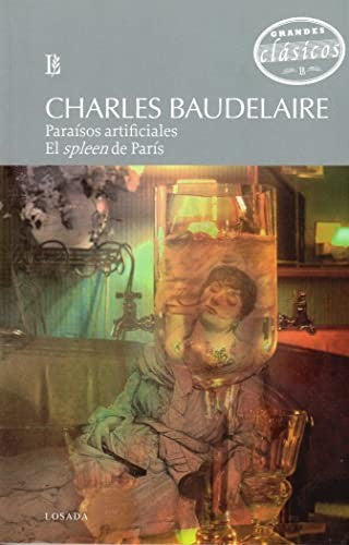 Paraisos artificiales [Paperback] Baudelaire, Charles