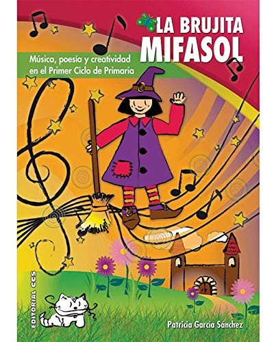 La brujita Mirasol [Paperback] García Sánchez, Patricia