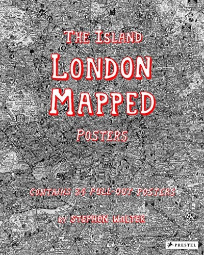 The Island: London Mapped Posters [Paperback] Walter, Stephen
