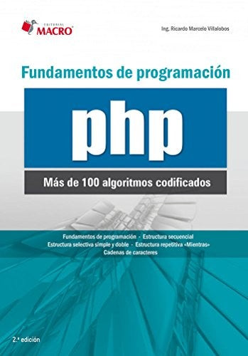 FUNDAMENTOS DE PROGRAMACION PHP. MAS DE 100 ALGORITMOS CODIFICADOS [Paperback] Villalobos, Ricardo Marcelo
