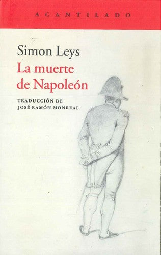La muerte de Napoleón [Paperback] Leys, Simon