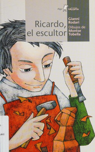 Ricardo, el Escultor [Paperback] Rodari, Gianni; Tobella, Montse and Salom, Enric