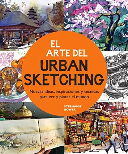 El Art del Urban SKETCHING [Paperback] Hoaki
