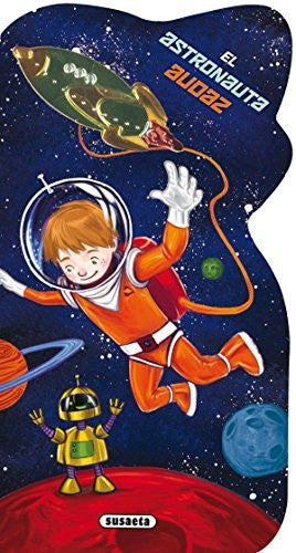 El astronauta audaz (Libros insignia)
