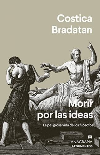 Morir por las ideas [Paperback] Bradatan, Costica