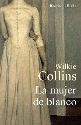 La mujer de blanco [Paperback] Collins, Wilkie; Pérez Pérez, Miguel Ángel and Pérez Pérez, Miguel Ángel (Trad.)