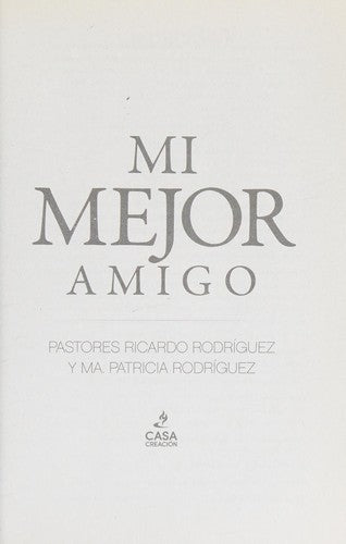 MI MEJOR AMIGO [Paperback] Rodriguez, Ricardo / Rodriguez, Ma. Patricia