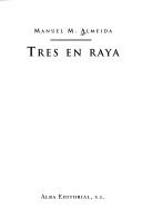 Tres en raya [Paperback] Almeida Peña, Manuel M.