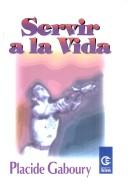 Servir a la Vida Gaboury, Placide