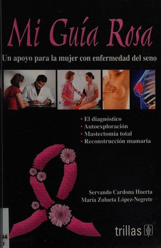 Mi Guía Rosa [Paperback] Cardona Huerta, Servando and Lopez-Negrete, Maria Zulueta