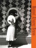 Manuel Alvarez Bravo [Paperback] Kismaric, Susan