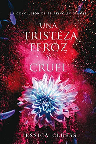 UNA TRISTEZA FEROZ Y CRUEL [Paperback] Cluess, Jessica