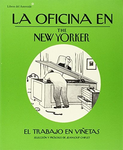 La oficina en the new yorker: El trabajo en viñetas [Paperback] Varios Autores