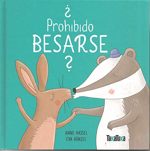 ¿Prohibido besarse? [Hardcover] Hassel, Anne [Hardcover] Hassel, Anne and Kunzel, Eva