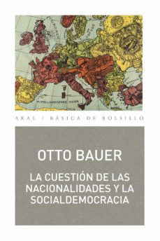 LA CUESTIÓN DE LAS NACIONALIDADES Y LA SOCIALDEMOCRACIA [Paperback] Bauer, Otto
