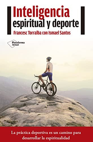 Inteligencia espiritual y deporte [Paperback] Torralba, Francesc