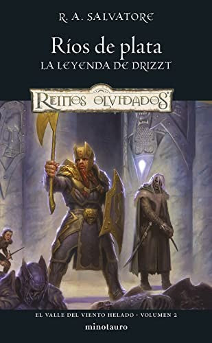El Valle del Viento Helado nº 02/03 Ríos de plata [Paperback] R. A. Salvatore