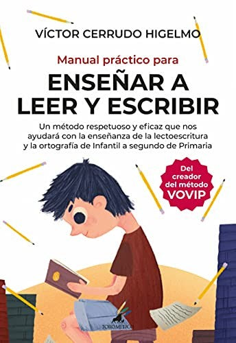 Manual Práctico Para Enseñar a Leer y Escribir [Paperback] Víctor Cerrudo Higelmo