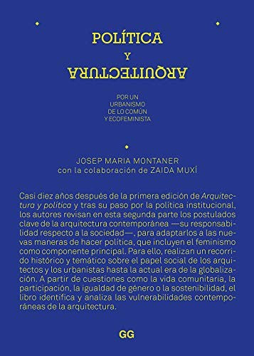 Política y arquitectura: Por un urbanismo de lo común y ecofeminista [Paperback] Montaner, Josep Maria and Muxi, Zaida