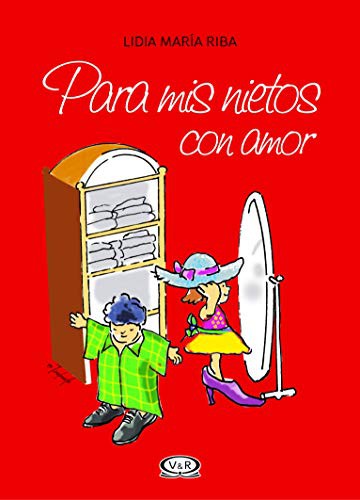 Para mis nietos con amor / Pd.