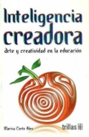 Inteligencia Creadora [Paperback] Marisa Corte Rios and TRILLAS, EDITORIAL