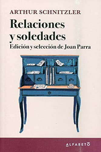 Relaciones y soledades [Paperback] Schnitzler, Arthur