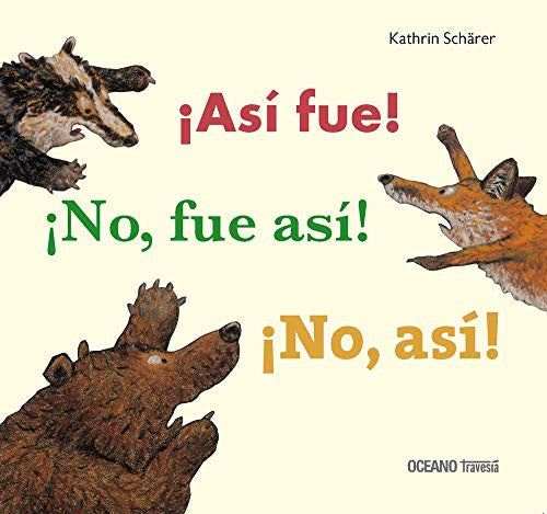 ¡Así fue! ¡No, fue así! ¡No, así! [Paperback] Schärer, Kathrin