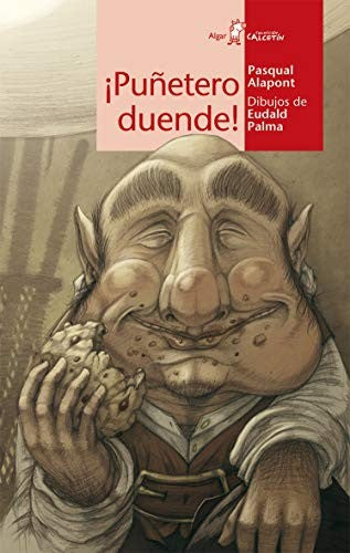 ¡Puñetero Duende! [Paperback] Alapont, Pasqual and Palma, Eudald