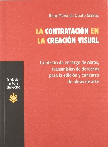la contratacion en la creacion visual [Paperback] R.M. DE COUTO
