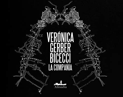 La compañía [Paperback] Gerber Bicecci, Verónica