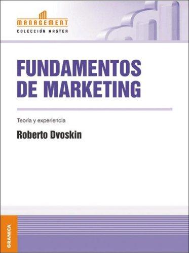Fundamentos de marketing: Teoría y experiencia [Paperback] Dvosking, Roberto
