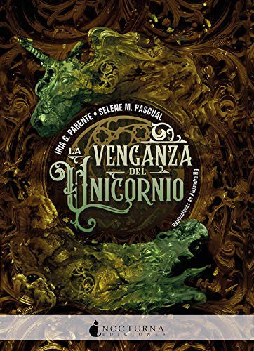 La Venganza Del Unicornio [Paperback] Parente, Iria G.