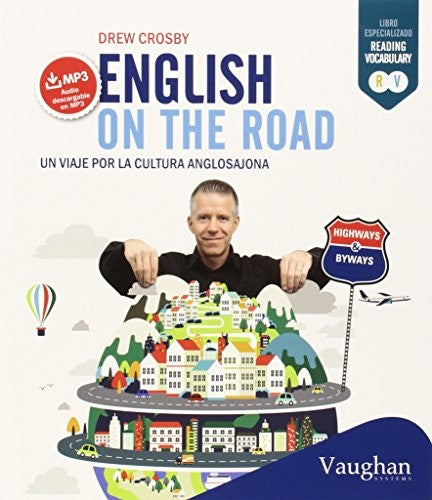 English on the road: Un viaje por la cultura anglosajona [Paperback] Crosby, Drew