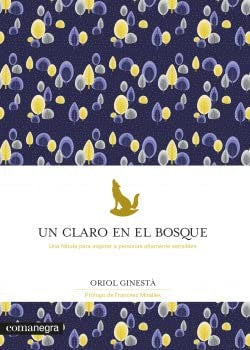 Un claro en el bosque [Paperback] Editorial Comanegra S.L.