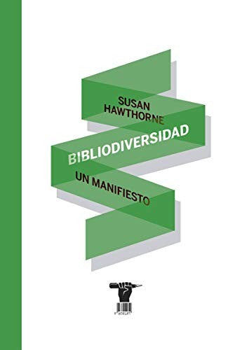 Bibliodiversidad : un manifiesto para la edición independiente [Paperback]