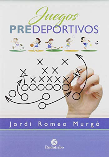 Juegos predeportivos [Paperback] Romeo Murgó, Jordi