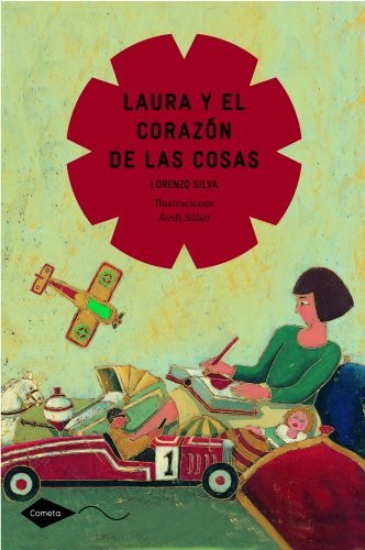 Laura y el corazon de las cosas (Cometa +8)