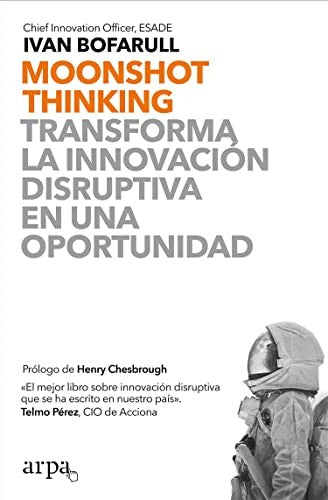 Moonshot Thinking [Paperback] Bofarull, Ivan